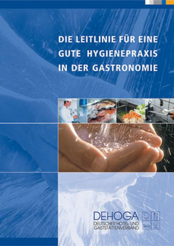 Die Leitlinie für eine gute Hygienepraxis in der Gastronomie