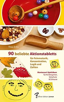 90 beliebte Aktionstabletts für Feinmotorik, Konzentration, Logik und Zahlen