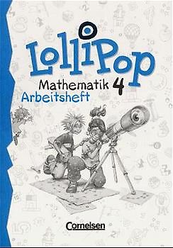 LolliPop Mathematik. Grundschule / 4. Schuljahr - Arbeitsheft