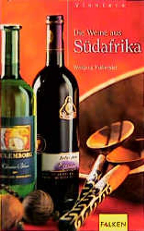 Die Weine aus Südafrika