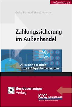 Zahlungssicherung im Außenhandel. Akkreditive taktisch zur Erfolgssicherung nutzen