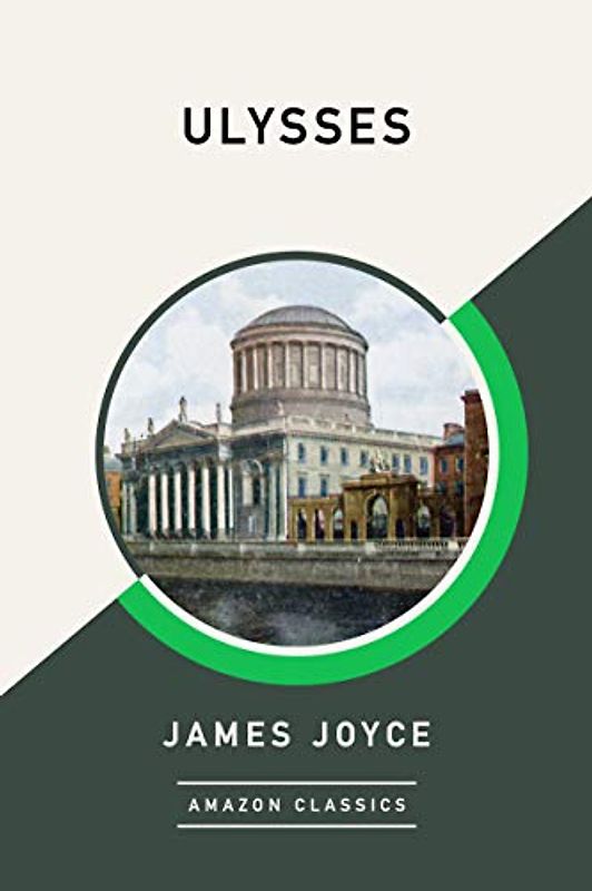 Ulysses (AmazonClassics Edition)