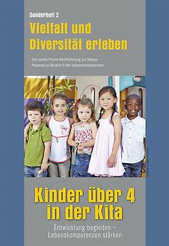 Kinder über 4 in der Kita. Entwicklung begleiten - Lebenskompetenzen stärken