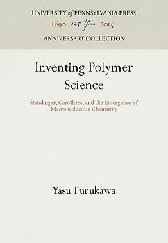 Inventing Polymer Science