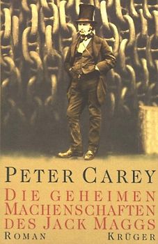 Die geheimen Machenschaften des Jack Maggs. Roman