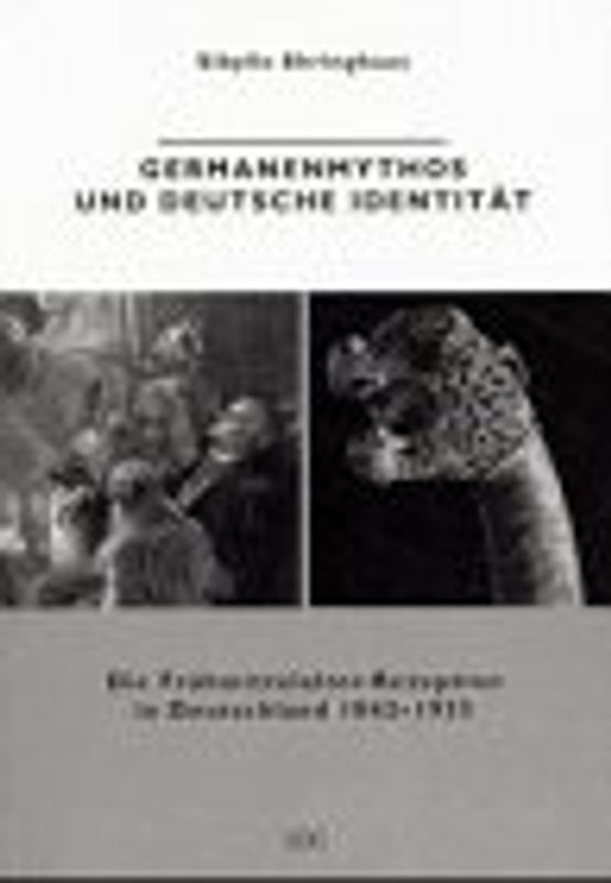 Germanenmythos und deutsche Identität