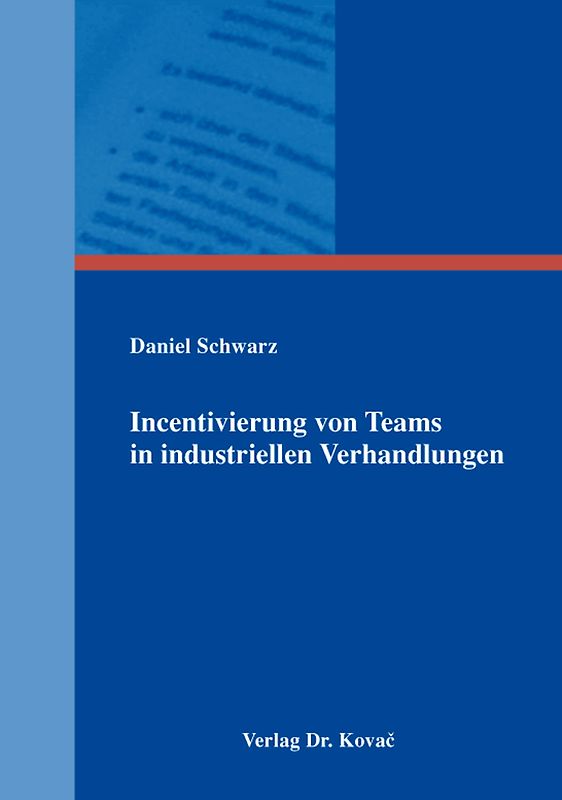 Incentivierung von Teams in industriellen Verhandlungen