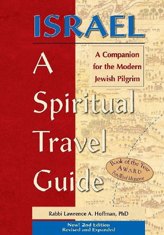 Israel-A Spiritual Travel Guide (2nd Edition)