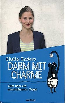 Darm mit Charme: Alles über ein unterschätztes Organ - Giulia Enders [Taschenbuch, Weltbild]