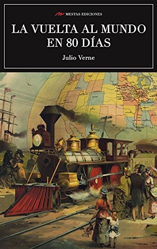 La vuelta al mundo en 80 días (Selección Clásicos Universales, Band 43)