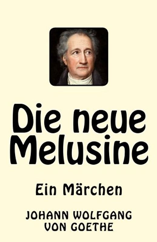 Die neue Melusine: Ein Märchen