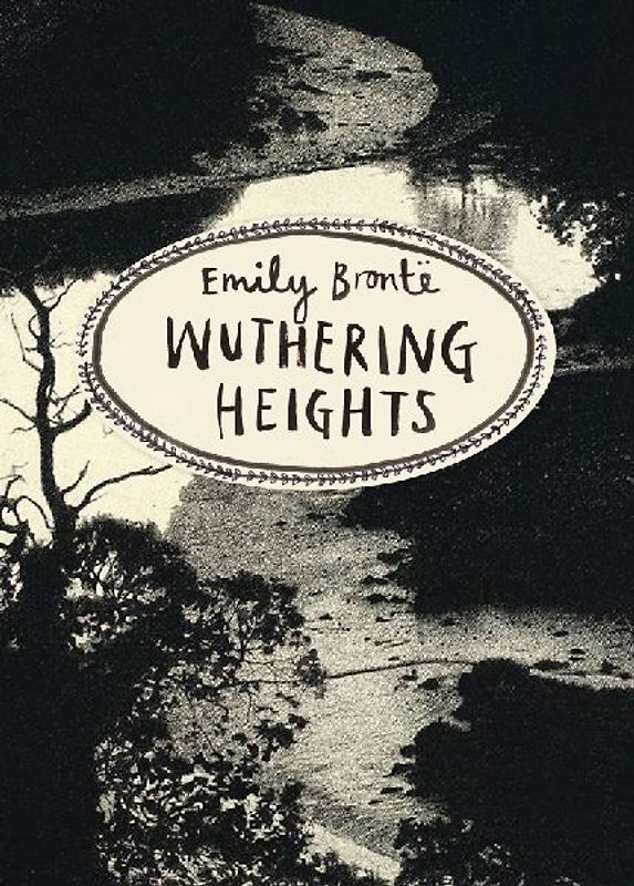 Wuthering Heights (Vintage Classics Bronte Series) - Bronte, Emily