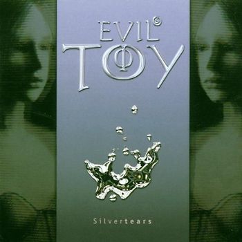 Evil'S Toy - Silvertears