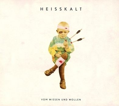 Heisskalt - Vom Wissen und Wollen