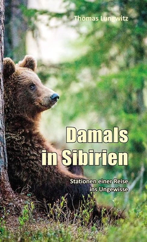 Damals in Sibirien