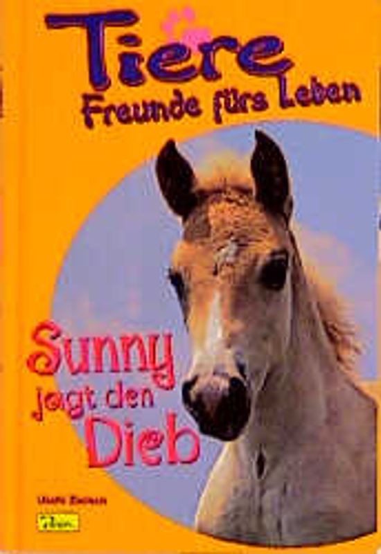 Tiere - Freunde fürs Leben / Sunny jagt den Dieb