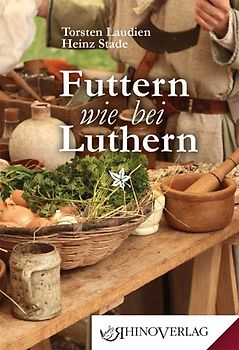 Futtern wie bei Luthern