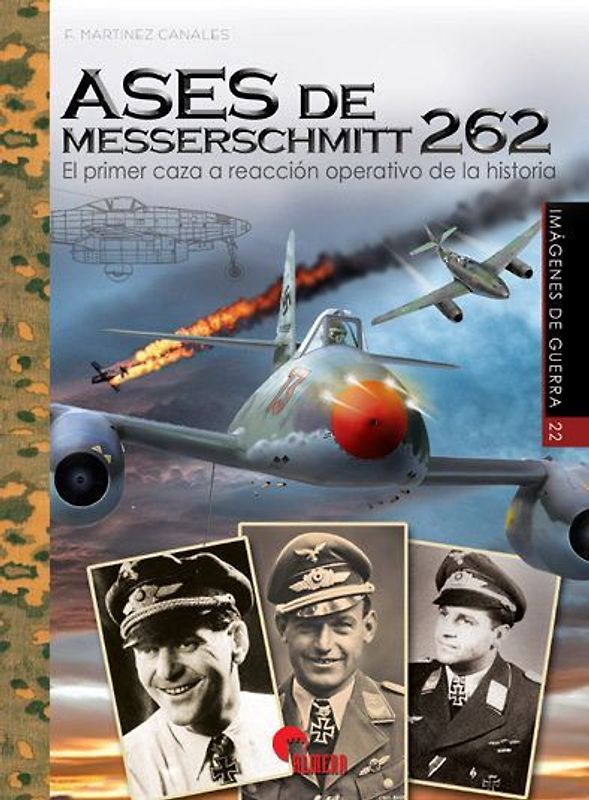 Ases de Messerschmitt 262 : el primer caza a reacción operativo de la historia