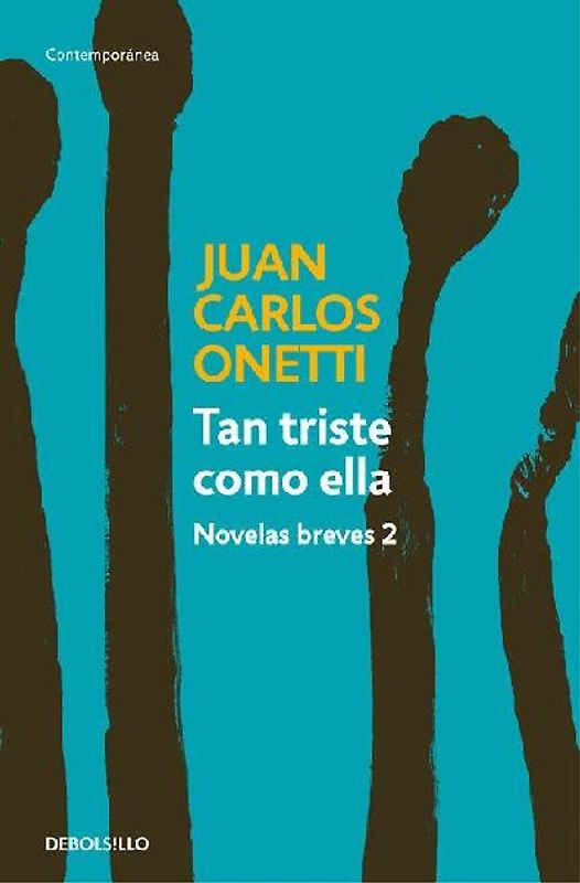 Tan triste como ella : novelas breves 2