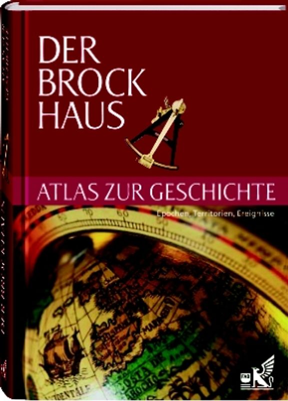 Der Brockhaus Atlas zur Geschichte