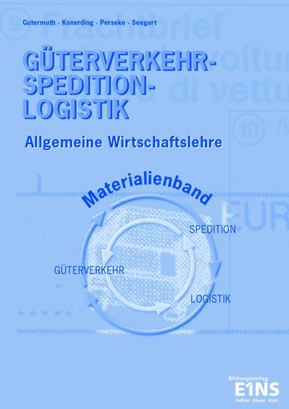 Güterverkehr - Spedition - Logistik