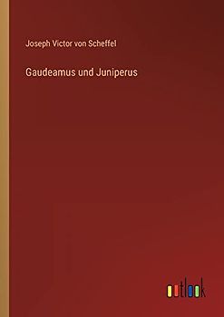 Gaudeamus und Juniperus