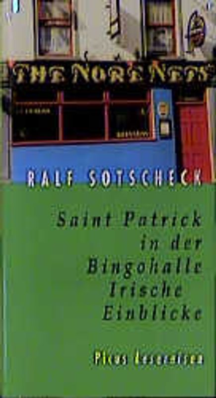 Saint Patrick in der Bingohalle. Irische Einblicke