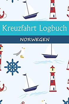 Kreuzfahrt Logbuch NORWEGEN: A5 Reisetagebuch für eine Kreuzfahrt nach NORWEGEN | Tagebuch für einen Urlaub auf dem Schiff & der See | Reiselogbuch ... | Kreuzfahrttagebuch | Reiseführer