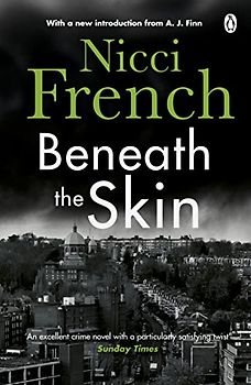 Beneath the Skin: With a new introduction by A. J. Finn