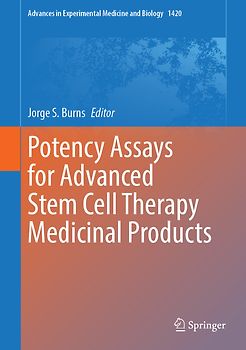 Potency Assays for Advanced Stem Cell Therapy Medicinal Products
