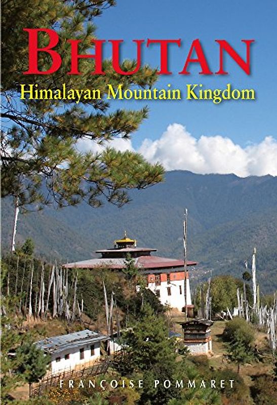 Bhutan: Himalayan Mountain Kingdom (Odyssey)