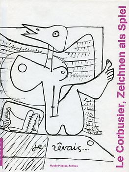 Le Corbusier, Zeichnen als Spiel