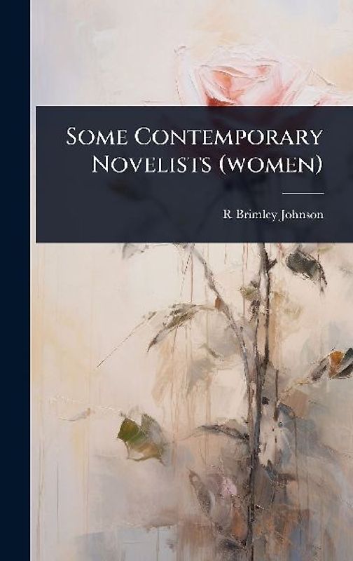 Some Contemporary Novelists (women)