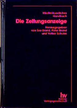 Medienkundliches Handbuch: Die Zeitung / Die Zeitungsanzeige