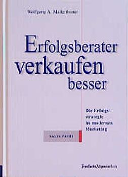 Erfolgsberater verkaufen besser