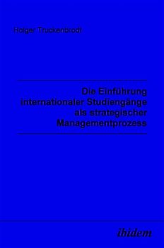 Die Einführung internationaler Studiengänge als strategischer Managementprozess