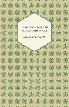 George Borrow, The Man And His Books