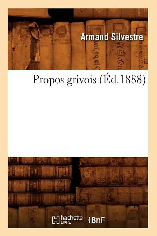 Propos Grivois (Éd.1888)