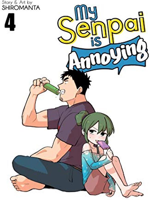 My Senpai Is Annoying Vol. 4