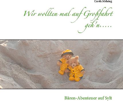 Wir wollten mal auf Großfahrt geh'n.....