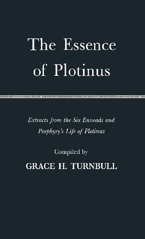 The Essence of Plotinus