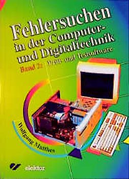 Fehlersuchen in der Computer- und Digitaltechnik 2. Prüf- und Testsoftware