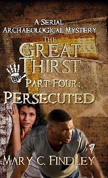 The Great Thirst Part Four