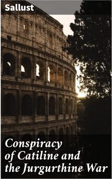 Conspiracy of Catiline and the Jurgurthine War