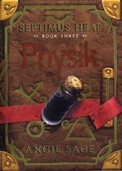 Septimus Heap Book 3: Physik