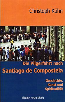 Die Pilgerfahrt nach Santiago di Compostela