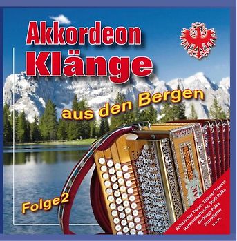 Various Artists - Akkordeon Klänge aus den Bergen - Folge 2