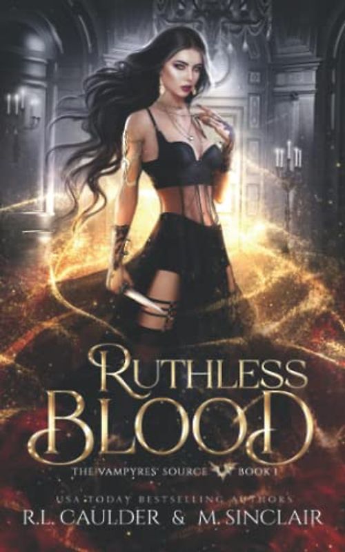 Ruthless Blood (The Vampyres’ Source, Band 1)