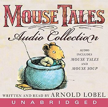 The Mouse Tales CD Audio Collection - Arnold Lobel