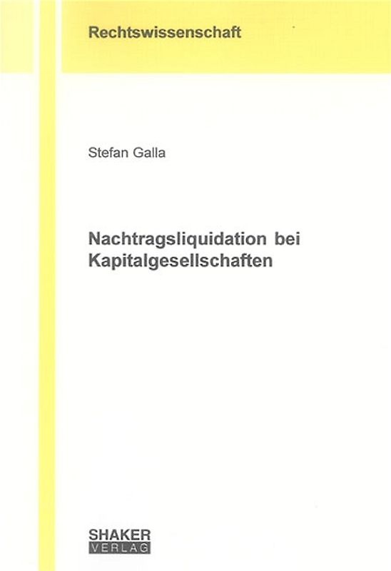 Nachtragsliquidation bei Kapitalgesellschaften